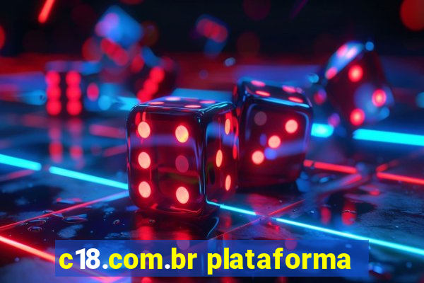 c18.com.br plataforma